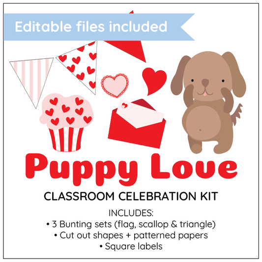 Puppy Love classroom celebration kit with editable files included, featuring a dog, cupcake, and heart designs.